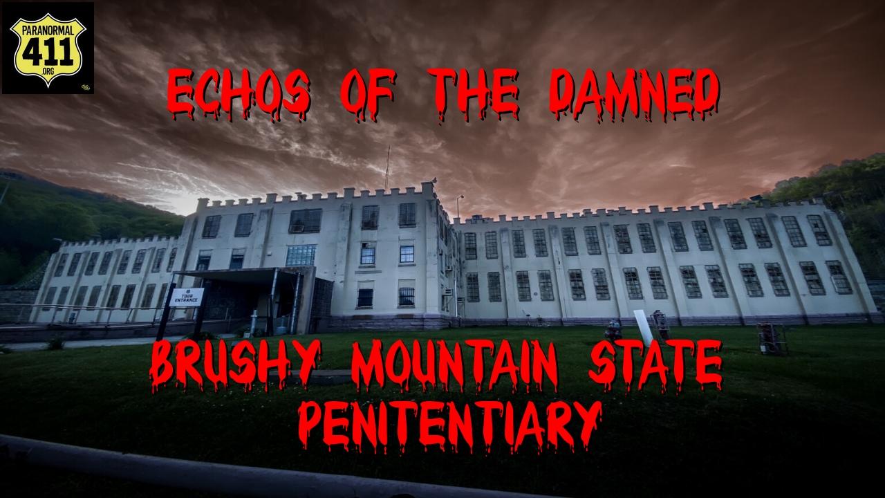 Brushy Mountain: Echoes of the Damned